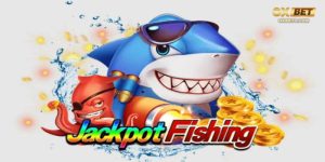 Đôi nét về game Jackpot Fishing