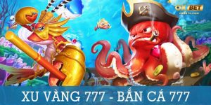 Game Bắn cá Xu Vàng 777 đổi thưởng siêu hot